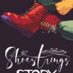 Shoestrings Story