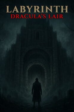 Labyrinth: Dracula’s Lair