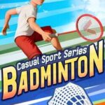 Casual Sport Series: Badminton