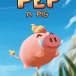 Pep A Pig