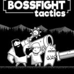 Bossfight Tactics