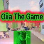 Oiia The Game