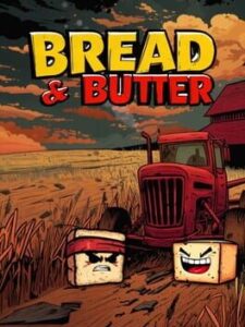 Bread & Butter