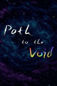 Path to the Void