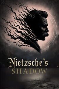 Nietzsche’s Shadow