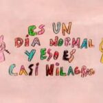 Es Un Día Normal y Eso Es Casi Milagroso
