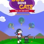 Dog Gone Cats: Tail of 300 Days (Pawlike Edition)