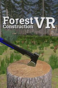 Forest Construction VR