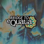 Bridge to eQualia