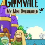 Glimvale: My Mini Overworld