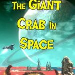 The Giant Crab in Space