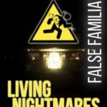 Living Nightmares: False Familiar
