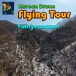 Korean Drone Flying Tour Yumyeongsan