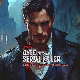 Date with a Serial Killer: A Love Story from a Horror Show Series