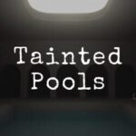 Tainted Pools