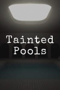 Tainted Pools