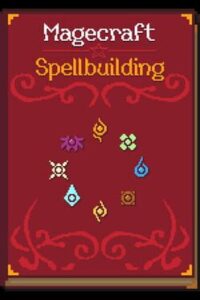Magecraft: Spellbuilding