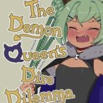 The Demon Queen's Dire Dilemma