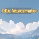 Idle Reincarnator