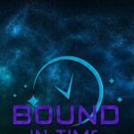 Bound in Time