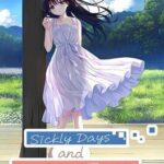 Sickly Days and Summer Traces