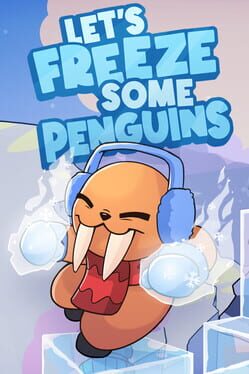 Let’s Freeze Some Penguins