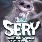 Sery: Into the World of Myths