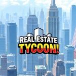 Real Estate Tycoon!