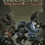 Fadedlands: The Reckless Squad