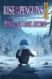 Rise of the Penguins 2: Penguin’s Dark Ascent