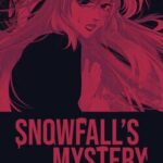 Snowfall's Mystery