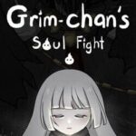Grim-chan's Soul Fight