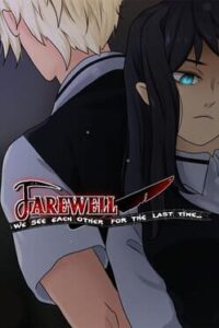 Farewell, We See Each Other for the Last Time…..