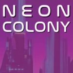 Neon Colony