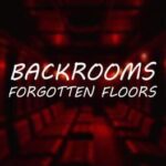 Backrooms: Forgotten Floors