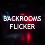 Backrooms: Flicker