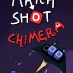 Match Shot Chimera