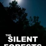 The Silent Forests