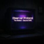 Observer Protocol: The Station - Second Shift