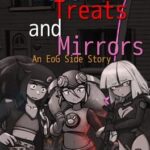 Tricks, Treats and Mirrors: An EoG Side Story