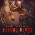 VonGarland Castle: Beyond Blood