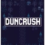 Duncrush