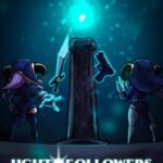 Light Followers: Blinded by the Dark