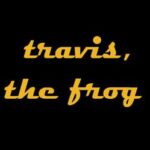 Travis, the Frog
