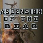 Ascension of the Dead