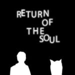 Return of the Soul
