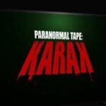Paranormal Tape: Karak
