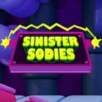 Sinister Sodies
