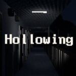 Hollowing