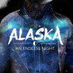 Alaska: An Endless Night